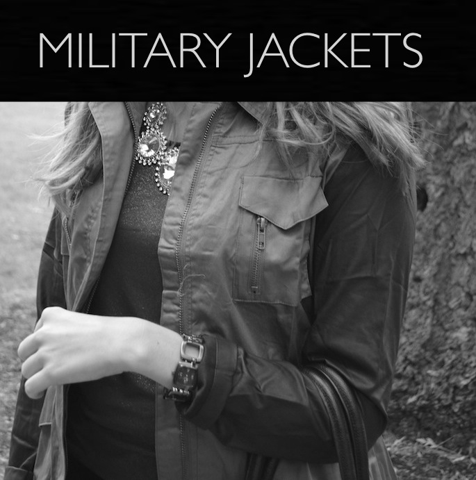 Fall Fashion - Military Jackets
